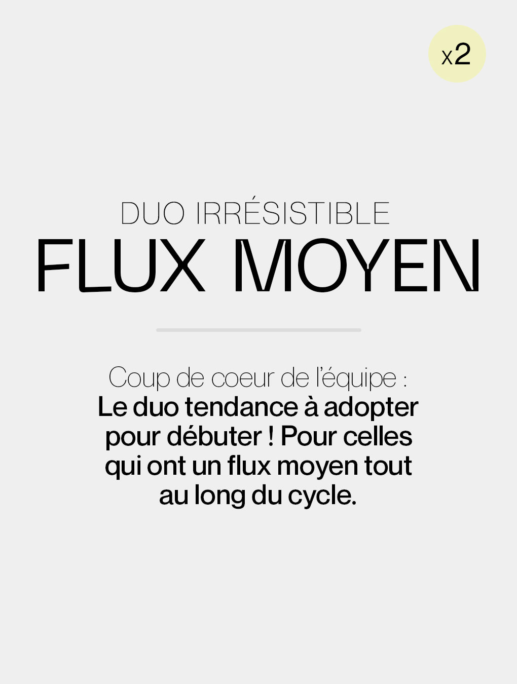 Duo irrésistible / Flux moyen