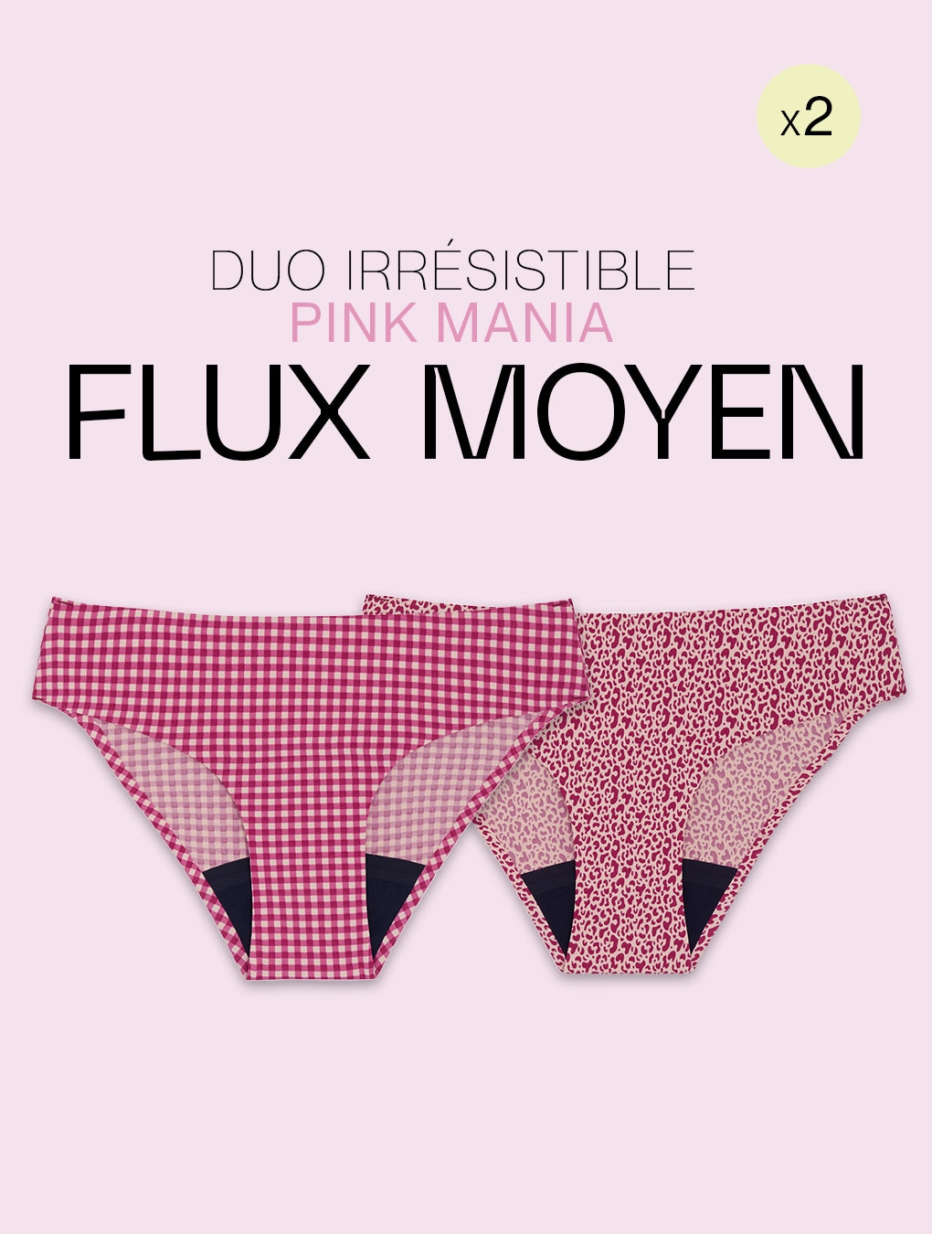 Duo Irrésistible flux moyen - PINK MANIA